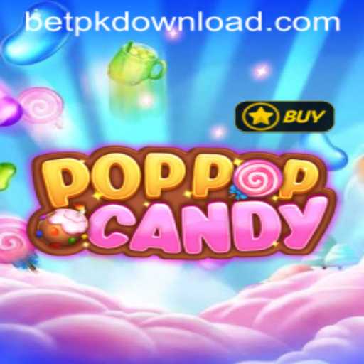 Discover the Vibrant World of POPPOPCANDY with BetPK